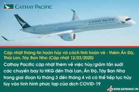 Cathay Pacific Cập nhật thông tin hoàn hủy và cách tính hoàn vé - thêm Ấn Độ, Thái Lan, Tây Ban Nha