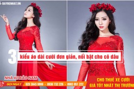 3 kiểu áo dài cưới đơn giản, nổi bật dành cho cô dâu