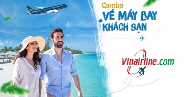 COMBO KHÁCH SẠN & VÉ MÁY BAY VIETNAM AIRLINES