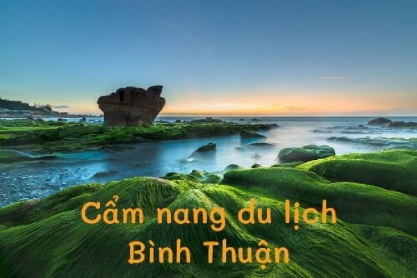 Cẩm nang du lịch Bình Thuận