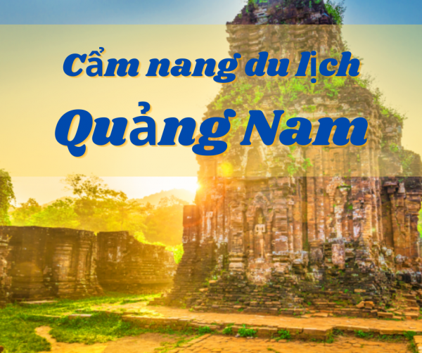 Cẩm nang du lịch Quảng Nam 