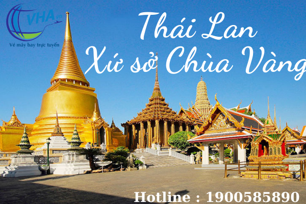 Thời gian bay từ Việt Nam sang Thái Lan bao lâu? Đặt vé bay giá rẻ tại Vha.vn