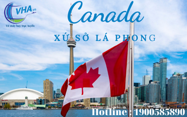 Tìm vé máy bay giá rẻ đi Canada – Đại lý uy tín nhất