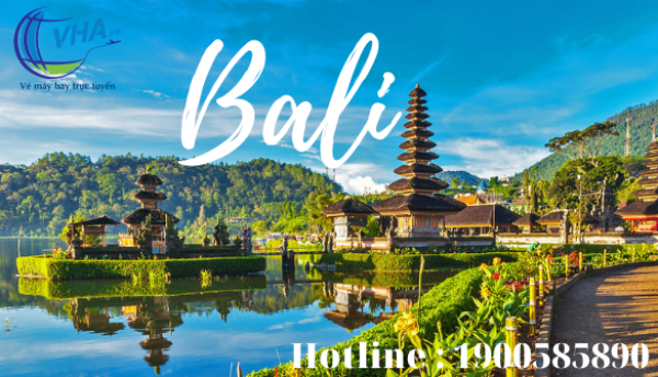 Đặt vé đi Bali tại VHA – Đại lý vé máy bay giá rẻ