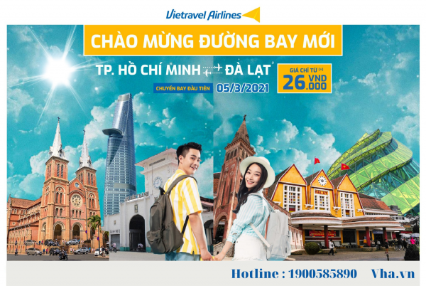 Vietravel Airlines mở bán đường bay Hồ Chí Minh - Đà Lạt giá chỉ 26.000Đ – Đặt vé máy bay tại Vha.vn