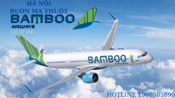 Vé máy bay Hà Nội đi Buôn Ma Thuột – Đại lý Bamboo Airways