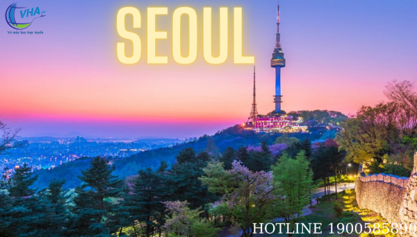 Đặt vé máy bay giá rẻ đến Seoul