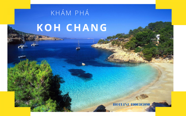 Tìm vé máy bay thiên đường biển xanh Koh Chang (Thái Lan) hè này!