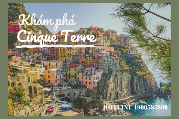 Đặt vé máy bay khám phá Cinque Terre - thiên đường của nước Ý