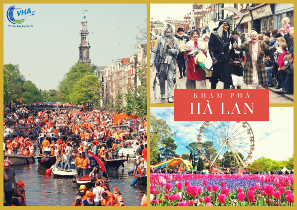 Săn vé giá rẻ khám phá lễ hội muôn màu ở Hà Lan