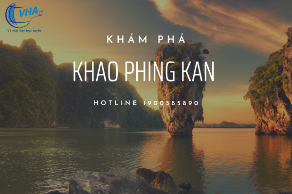 Tìm vé máy bay giá rẻ khám phá đảo Khao Phing Kan – Thái Lan