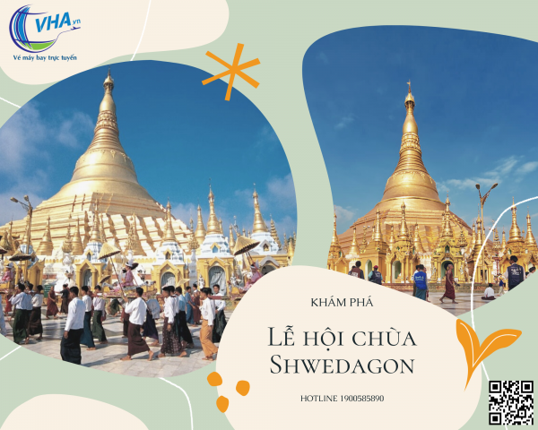 Vé máy bay giá rẻ khám phá lễ hội chùa Shwedagon - Myanmar