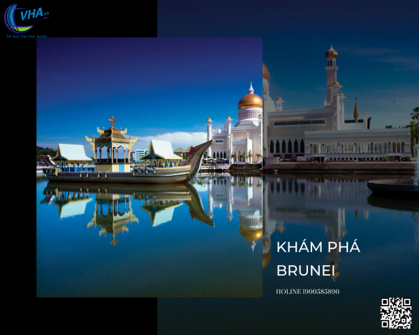 Cùng VHA – Đại lý vé máy bay khám phá Brunei