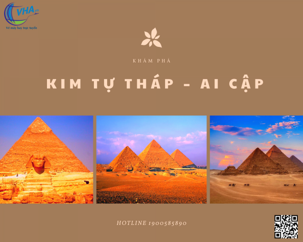 Cùng VHA – Đại lý vé máy bay khám phá kim tự tháp – Ai Cập