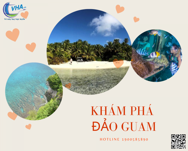 Tìm vé máy bay giá rẻ khám phá đảo Guam xinh đẹp ở Mỹ