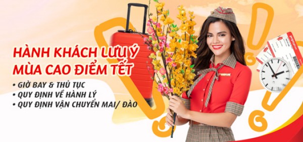 CÙNG VIETJET LƯU LẠI NHỮNG LƯU Ý KHI BAY