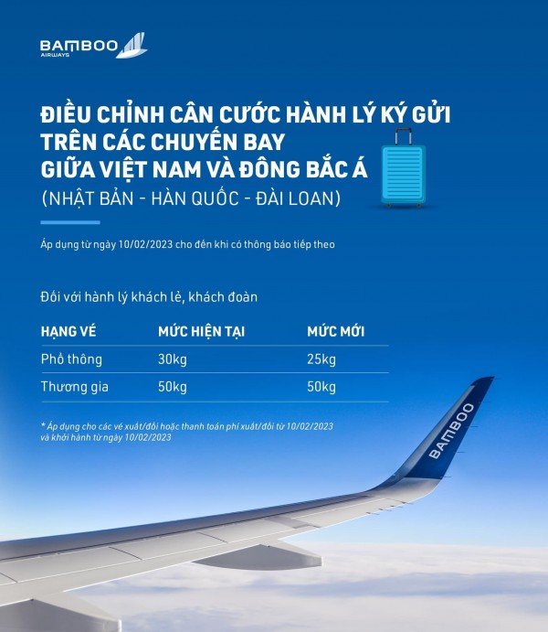 BAMBOO AIRWAYS THÔNG BÁO ĐIỀU CHỈNH CÂN CƯỚC HÀNH LÝ KÝ GỬI VỚI ĐƯỜNG BAY TỪ/ĐẾN ĐÔNG BẮC Á