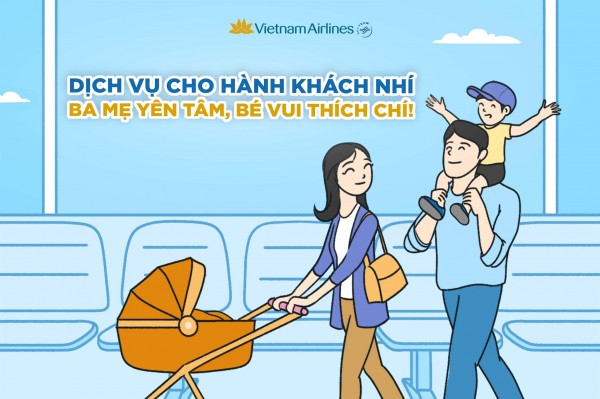 DỊCH VỤ DÀNH CHO HÀNH KHÁCH NHÍ ĐẾN TỪ VIETNAM AIRLINES