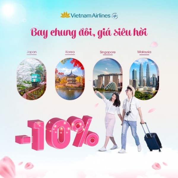 ĐÔI BẠN CÙNG BAY - NHẬN NGAY ƯU ĐÃI 10%